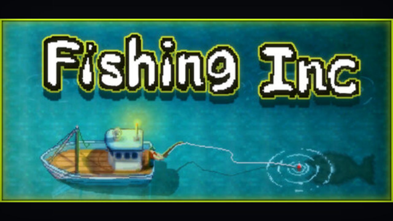 Fishing Inc Enters Early Access on Google Play